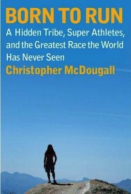 Born To Run  by Christopher McDougall